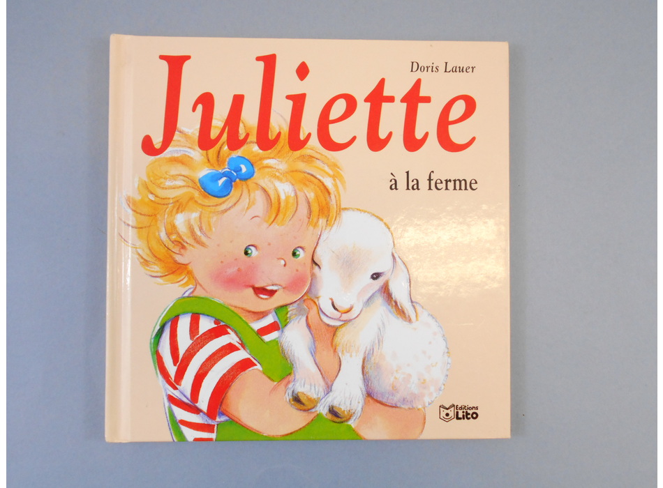 Juliette à la ferme - Editions Lito - Livres | Mon Petit Doudou