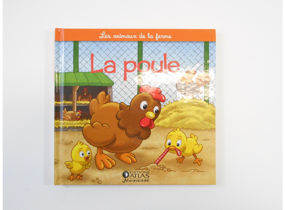 La poule - Editions Atlas - Livres | Mon Petit Doudou
