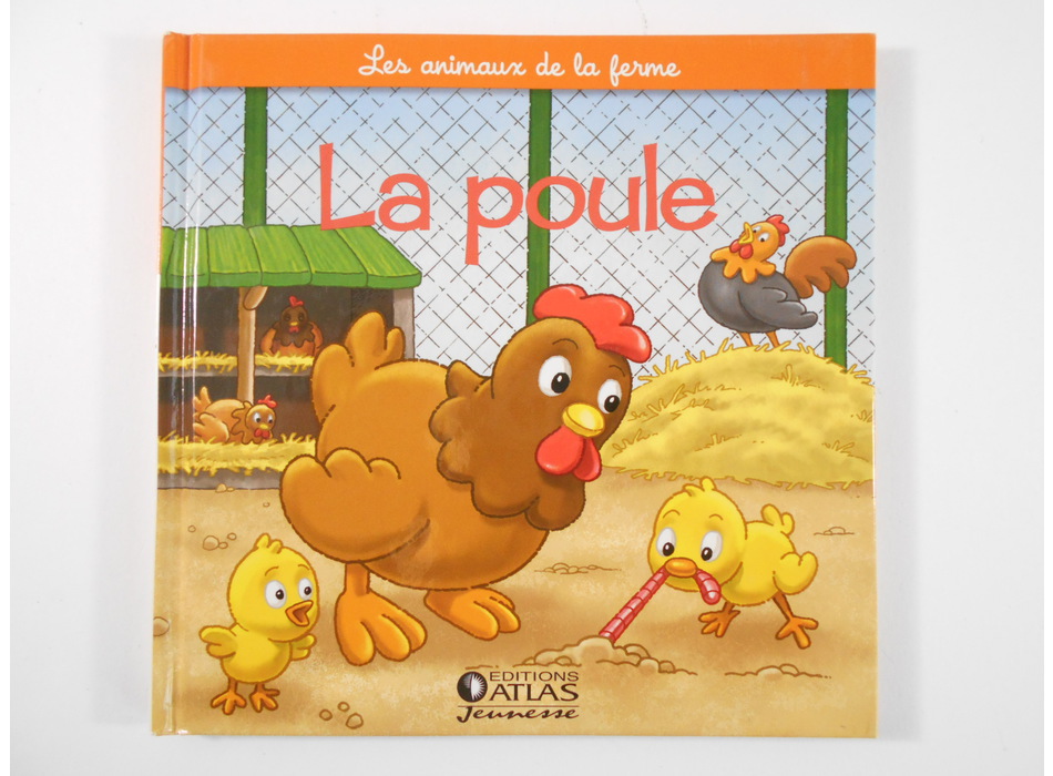 La poule - Editions Atlas - Livres | Mon Petit Doudou